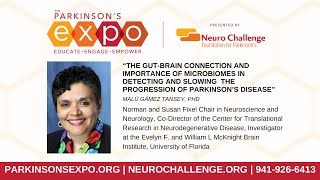 “The Gut-Brain Connection & Importance of Microbiomes in Parkinson’s Disease” Dr. Malú Gámez Tansey