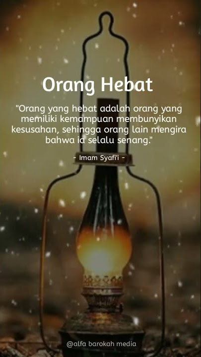 KALAM HIKMAH Imam Syafi'i || Orang Hebat - Story WA & IG.