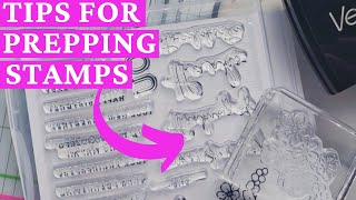Game Changer  How I Prep My Clear Stamps!