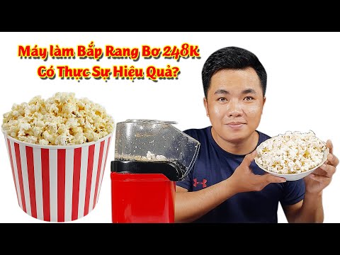 Video: Máy làm bắp rang bơ tại nhà