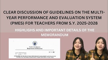 CLEAR DISCUSSION AND HIGHLIGHTS OF GUIDELINES  ON PMES FOR TEACHERS FROM S.Y. 2025-2028