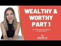 Wealthy  worthy part 1