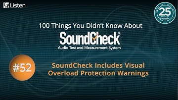 100 Things #52: SoundCheck Includes Visual Overload Protection Warnings