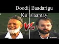 Dood fahamka islaamka  kiristanka  sh ahmed deedat  dr gary miller