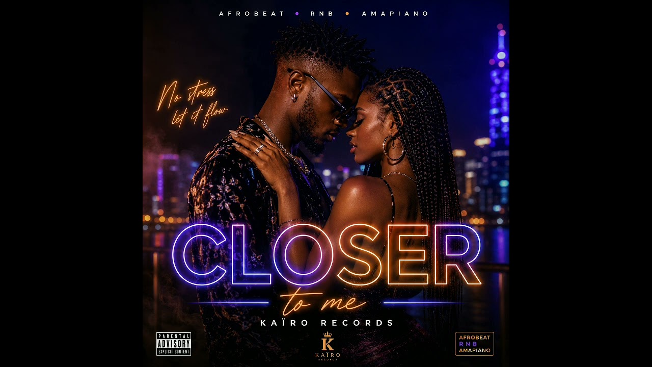 Closer 🌃🔥 | Afrobeat x Amapiano Love Vibes – Kaïro Records