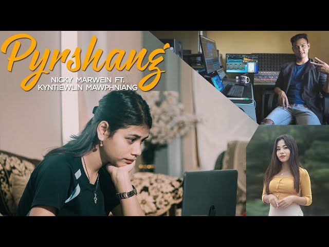 Pyrshang || Dj Nick Ft. Kyntiewlin Mawphniang class=