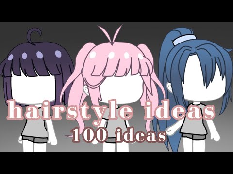 100 Gacha Life Hairstyle Ideas Youtube