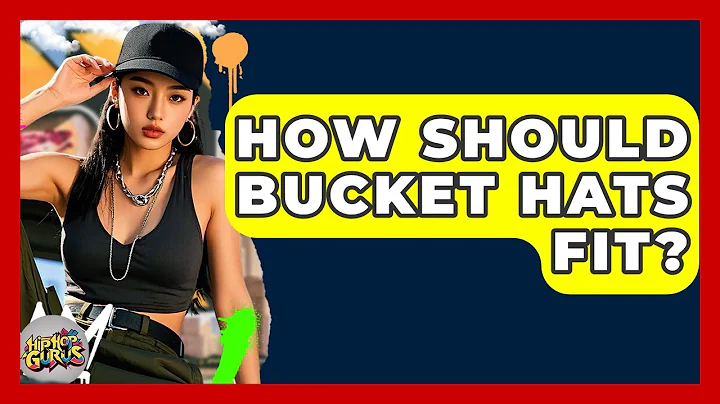 How Should Bucket Hats Fit? - Hip Hop Gurus