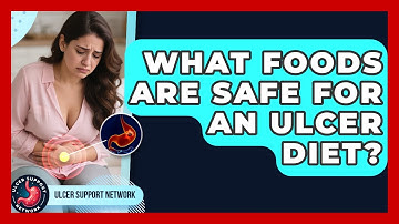 What Foods Are Safe For An Ulcer Diet? - Ulcer Support Network