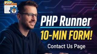 [No commercials] Build a “Contact Us” Form in Under 10 Minutes Using PHP Runner 11.1