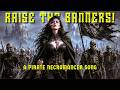Raise The Banners A DnD Pirate Necromancer Song Polka Style Shanty Music For RPG Gaming 