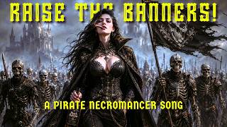 Raise The Banners - a DnD Pirate Necromancer song - Polka style Shanty Music for RPG gaming