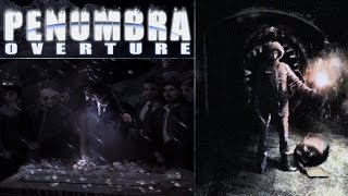 #01: The Trappings of Curiosity — [Penumbra: Overture]