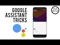 Google Assistant Tricks you NEED to try!