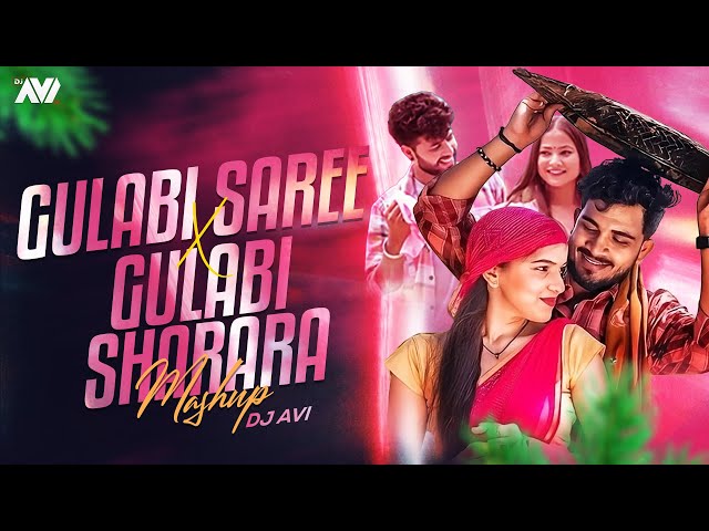Gulabi Saree X Gulabi Sharara | Tapori Mashup | Dj Avi | Sukhen Visual | Sanju Rathod | Inder Arya class=