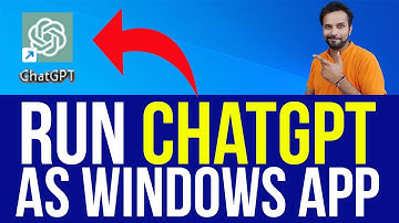How to Run ChatGPT as a Windows App