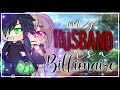 My Husband is a Billionaire || GLMM || GachaLife MiniMovie ||