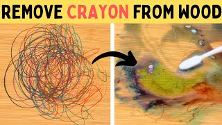 How to Get Crayon Marks off Wood - Easy Methods that Work