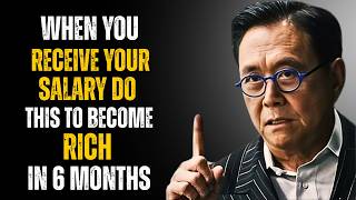 8 steps to becoming rich when you earn little money according to - Robert Kiyosaki.
