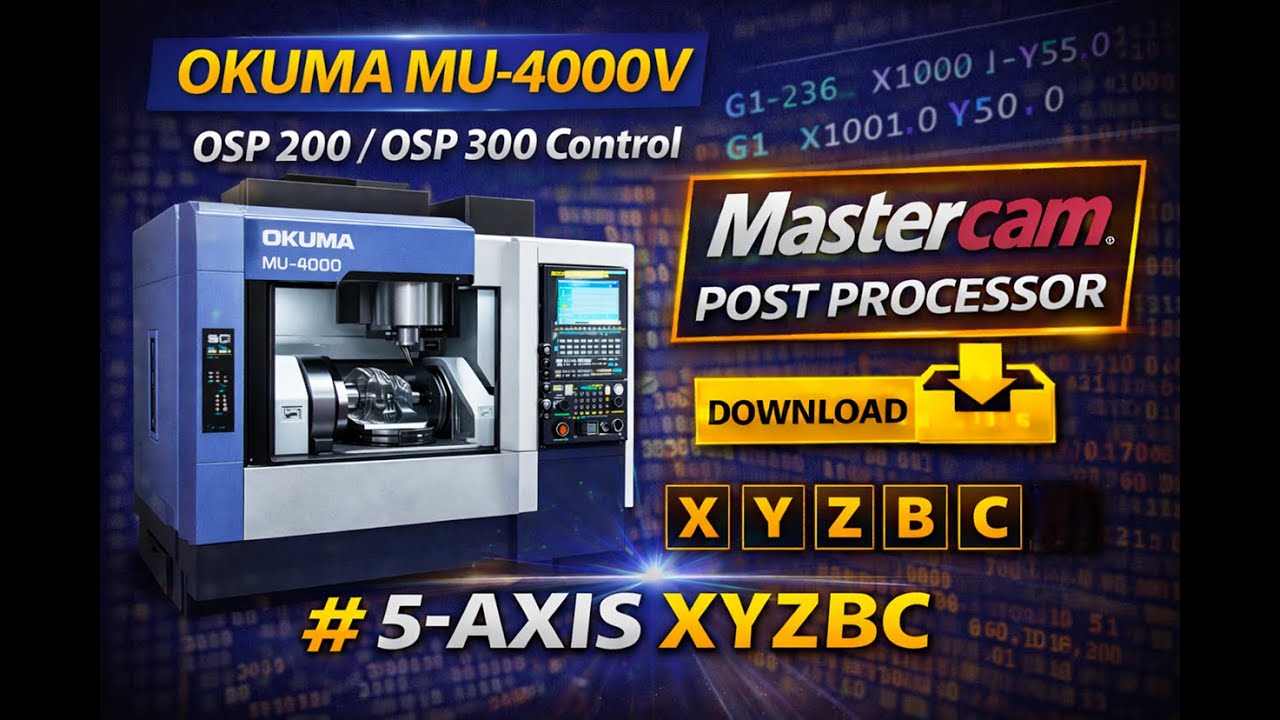 Download - OKUMA MU-4000V Post Processor | OSP 200 / OSP 300 | 5-Axis ...