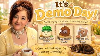 🌼 These Cozy Demos Deserve Some Attention | Live First Looks! Gemporium/ Leafy Corner/ Cat Mail Co.