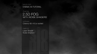 Cinema 4D Tutorial - 2.5D Fog (Noise Shaders)
