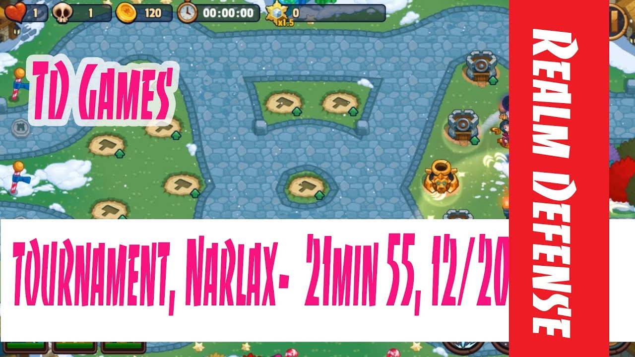 Realm Defense Tournament- Test new Hero, Narlax- 21min55, 12/20