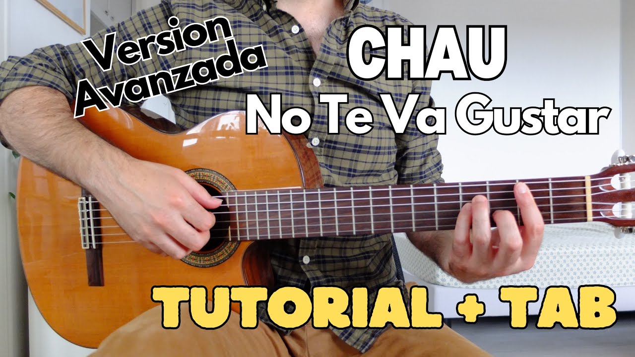 Chau - No Te Va Gustar - Tutorial de Guitarra (Nivel avanzado)