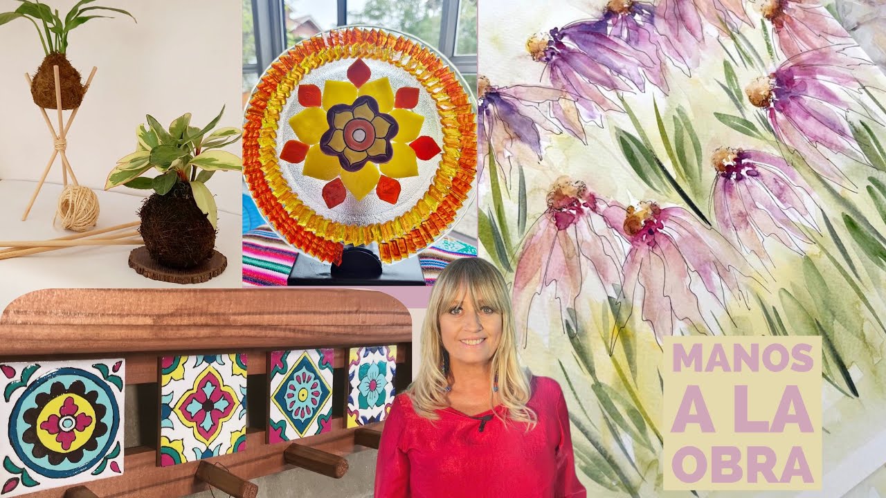 Manos a la Obra 2023 Programa 28 Imitacion Cerámica Mosaiquismo Acuarela Kokedamas