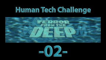 Open X-Com - TFTD Part 2 - Human Tech Only Challenge