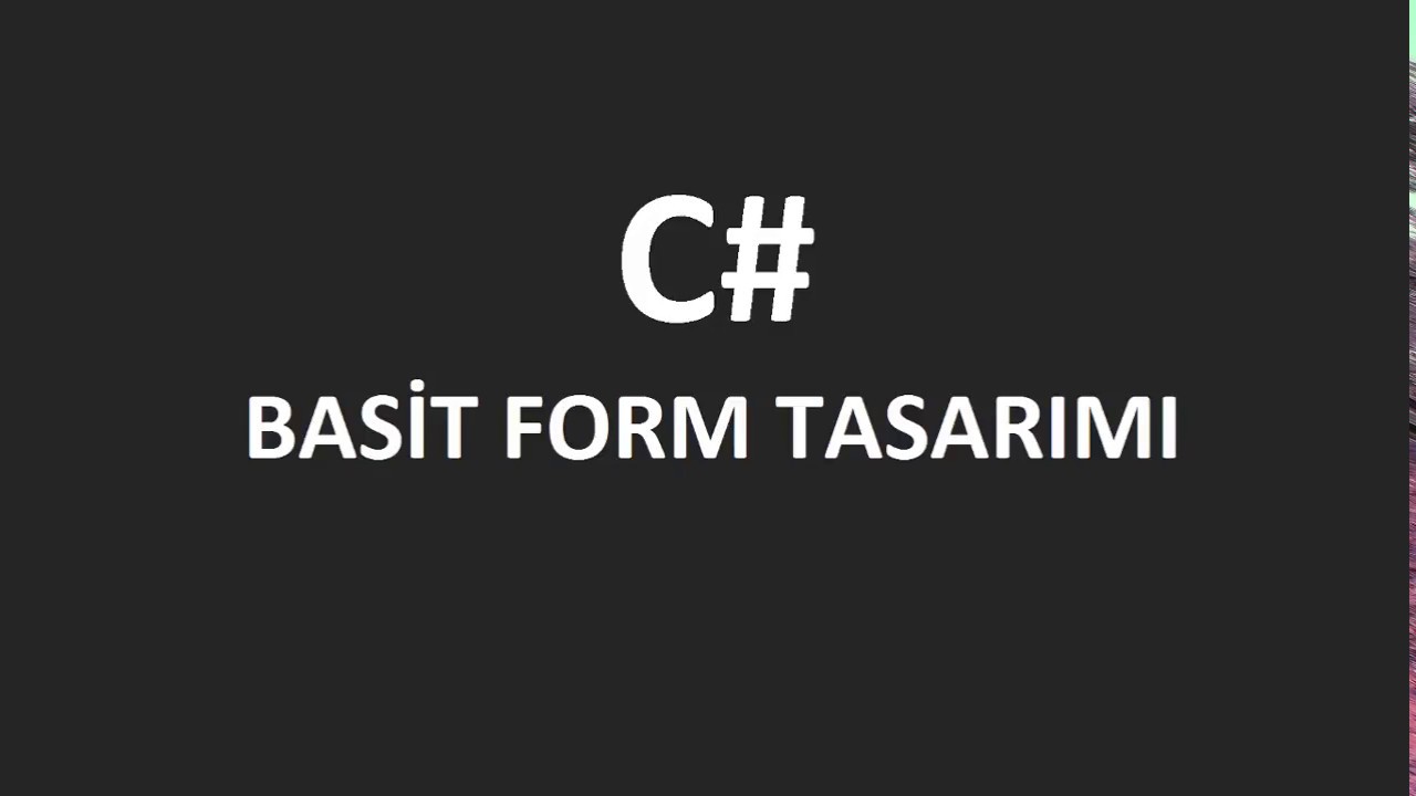C# Basit Form Tasarımı - YouTube
