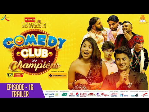 WAI WAI DYNAMITE COMEDY CLUB WITH CHAMPIONS | EPI 16 Trailer | Pooja Sharma, Aakash Shrestha