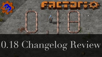 Factorio 0.18 Changelog Review