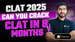 CLAT 2025: Is It Possible to Prepare in 8 Months I Comprehensive Strategy I Keshav Malpani