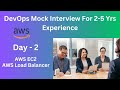 DevOps Mock Interview Day 2 || Real Time Interview Questions For DevOps || Industry Based Interview