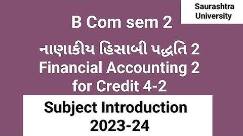 Financial Accounting 2 |B com sem 2|2023 24 Subject Introduction Video