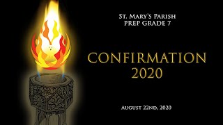 PREP Grade 7 Confirmation Mass - Saturday, August 22nd, 2020