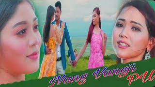 Nang Vangji Pu | Karbi New video |  music | 2022