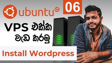 VPS සිංහලෙන් (Ubuntu) - Lesson 06 | Install Wordpress on VPS