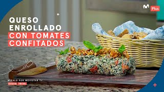 Receta: Queso enrollado con tomates confitados | Ximena en Casa