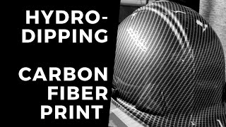 BEST HYDRO DIPPING | CARBON FIBER ONTO HARDHAT | BAG R BUCK HYDROGRAPHICS