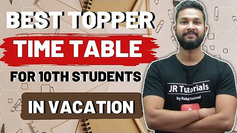 Best Topper Time Table For 10th Students In Vacation | JR Tutorials |