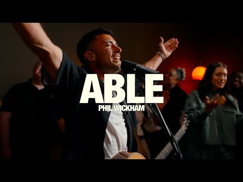 PHIL WICKHAM: Able - Song Session
