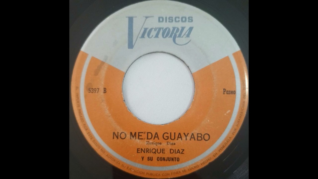 Enrique Diaz y Su Conjunto / No Me Da Guayabo