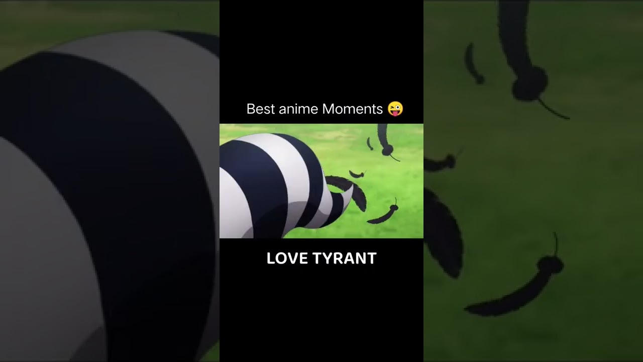 Love TYRANT anime Moments 😘