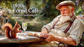 Eine stille Auszeit in einem geheimen Waldcafé der 1950er Jahre | Pavolira Instrumental Music