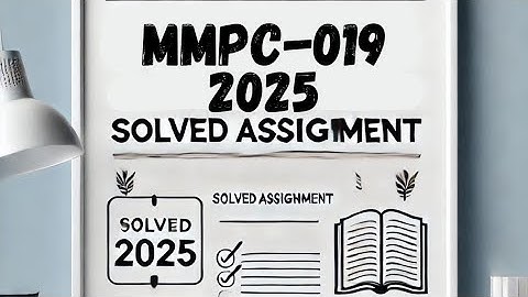 MMPC-019 Solved Assignment 2025 | IGNOU MMPC-019 Assignment Solution