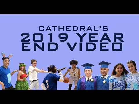 CATHEDRAL'S 2019 YEAR END VIDEO