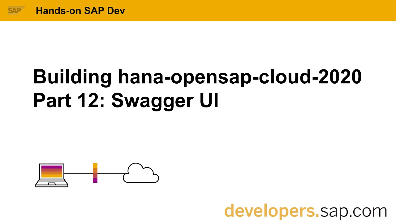 Building Hana Opensap Cloud Part 12 Swagger Ui Youtube