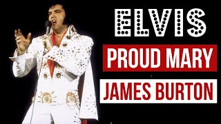 Elvis - Proud Mary 1972 (James Burton)